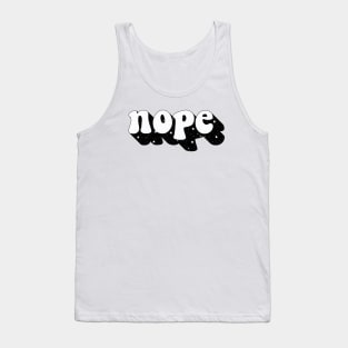 Nope Tank Top